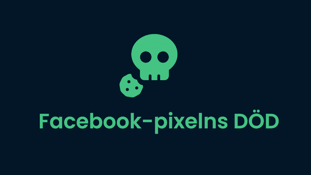 Facebook pixeln:s död – Orsak & lösning